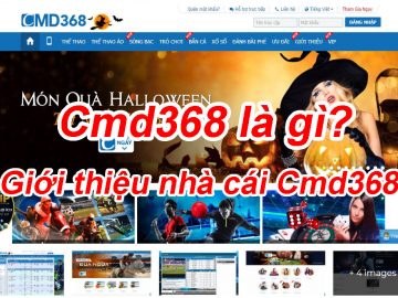 CMD368 là gì ? Giới thiệu nhà cái CMD368 72